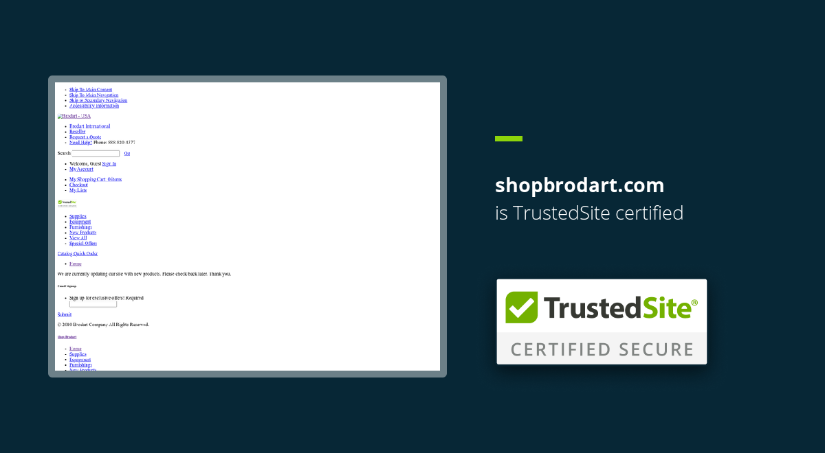 shopbrodart.com is TrustedSite Certified